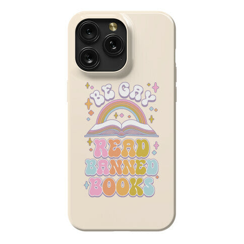 Be Gay Read Banned Books Phone Case