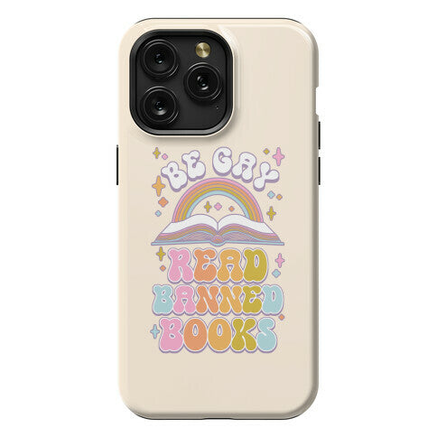 Be Gay Read Banned Books Phone Case