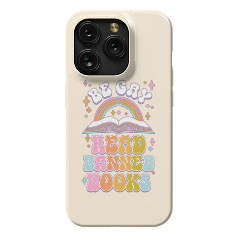 Be Gay Read Banned Books Phone Case
