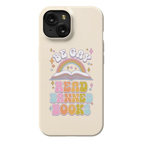 Be Gay Read Banned Books Phone Case