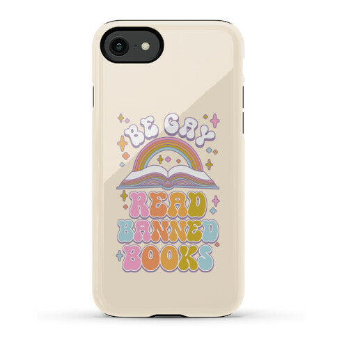 Be Gay Read Banned Books Phone Case