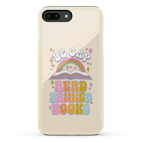 Be Gay Read Banned Books Phone Case