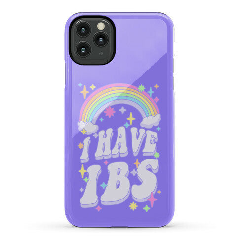 I Have IBS Phone Case