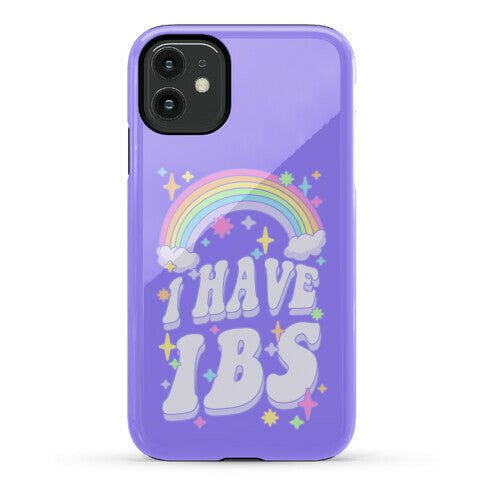 I Have IBS Phone Case