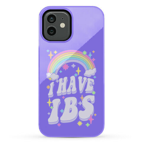 I Have IBS Phone Case