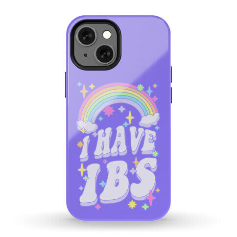 I Have IBS Phone Case