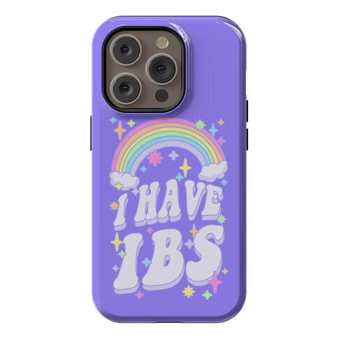 I Have IBS Phone Case