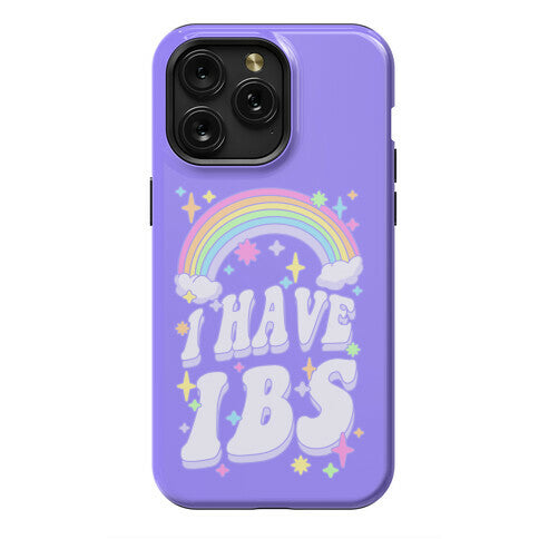 I Have IBS Phone Case