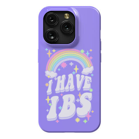 I Have IBS Phone Case