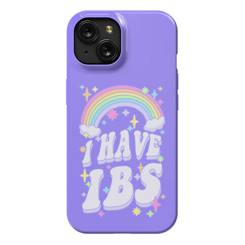 I Have IBS Phone Case