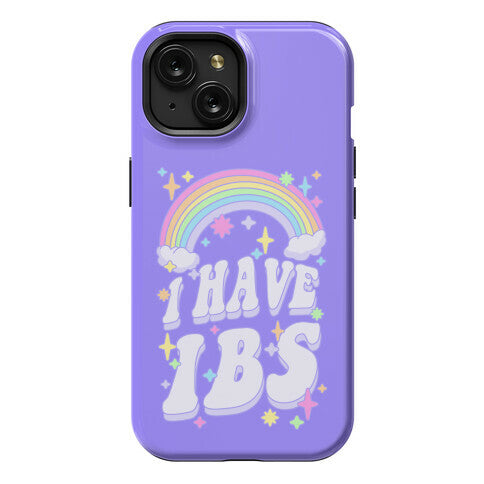 I Have IBS Phone Case