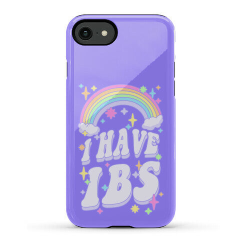 I Have IBS Phone Case