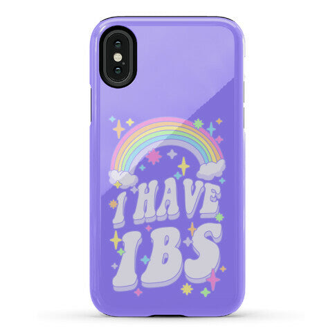I Have IBS Phone Case
