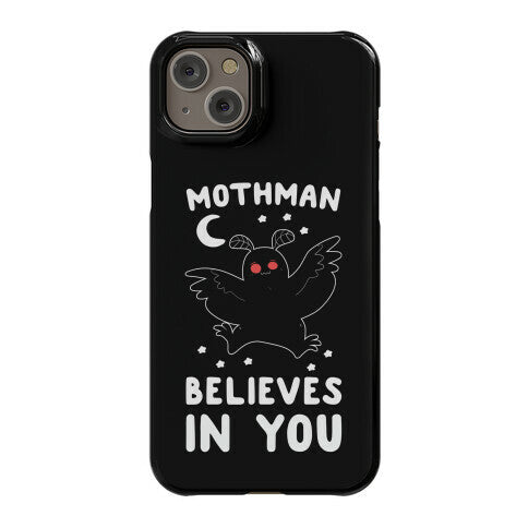 Mothman Believes in You Phone Case