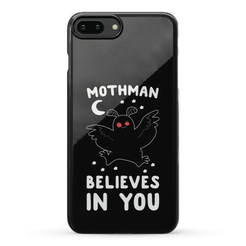 Mothman Believes in You Phone Case