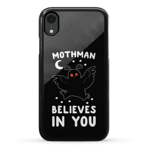 Mothman Believes in You Phone Case