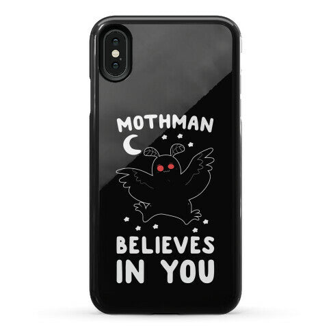 Mothman Believes in You Phone Case
