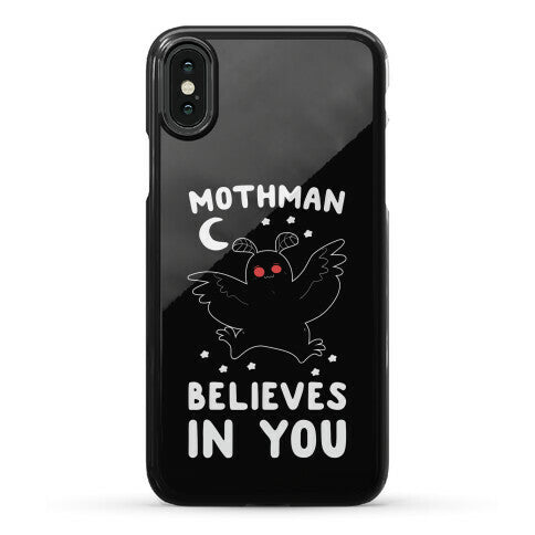 Mothman Believes in You Phone Case