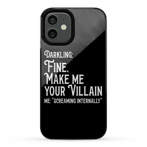 Make Me Your Villain Phone Case