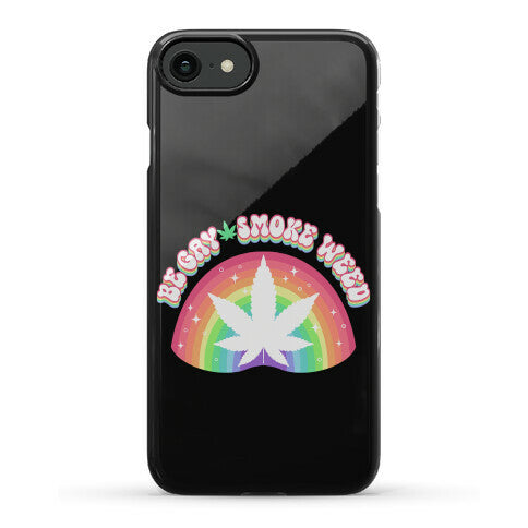 Be Gay Smoke Weed Phone Case