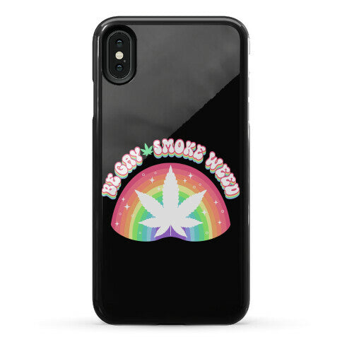 Be Gay Smoke Weed Phone Case