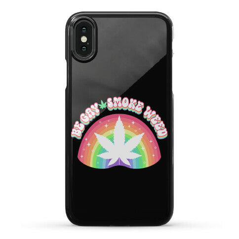 Be Gay Smoke Weed Phone Case