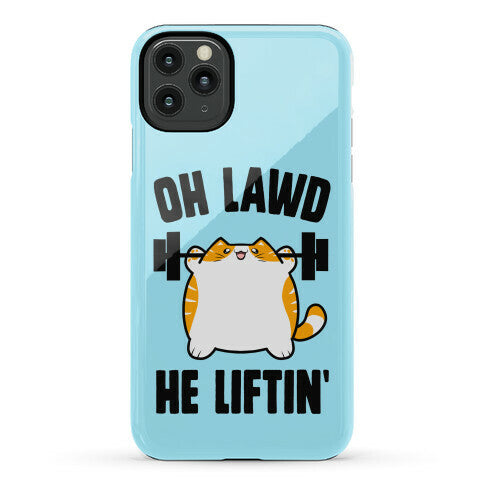 Oh Lawd He Liftin' Phone Case