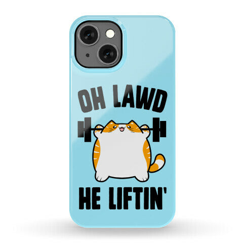 Oh Lawd He Liftin' Phone Case