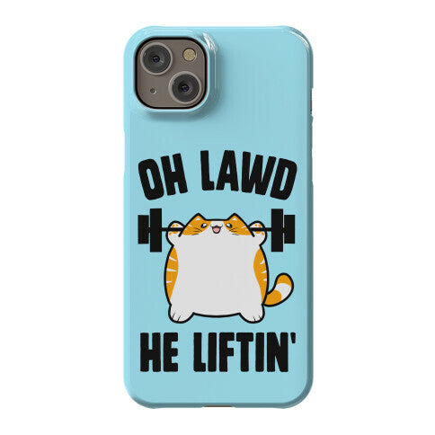 Oh Lawd He Liftin' Phone Case