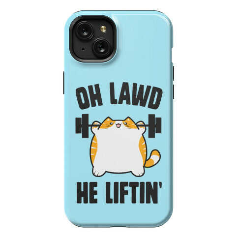 Oh Lawd He Liftin' Phone Case