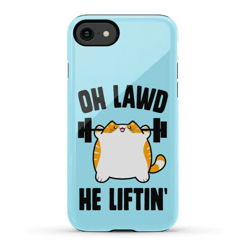 Oh Lawd He Liftin' Phone Case