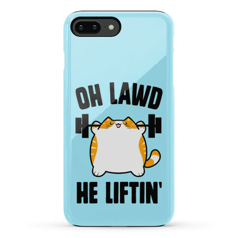 Oh Lawd He Liftin' Phone Case