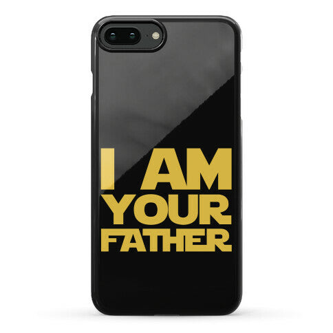I Am Your Father Phone Case