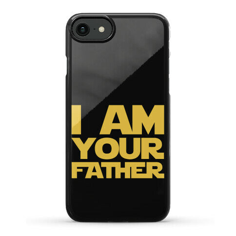 I Am Your Father Phone Case