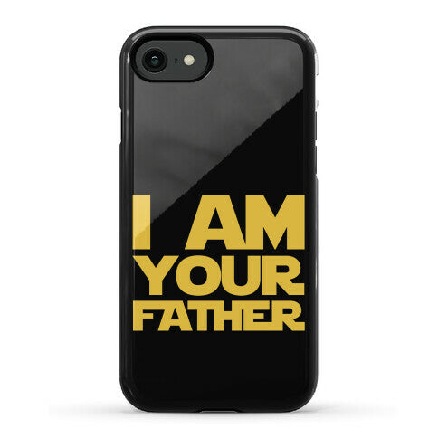 I Am Your Father Phone Case