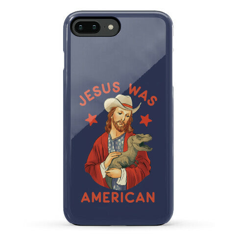 Jesus Was American Phone Case