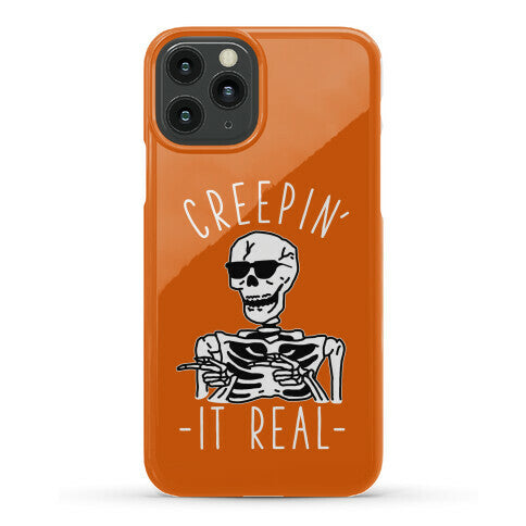 Creepin' It Real Skeleton  Phone Case