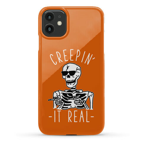 Creepin' It Real Skeleton  Phone Case
