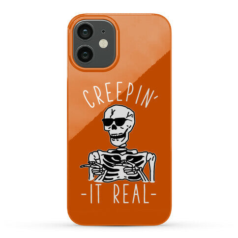 Creepin' It Real Skeleton  Phone Case