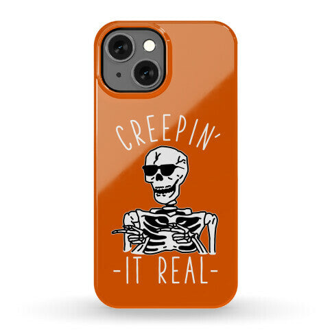 Creepin' It Real Skeleton  Phone Case