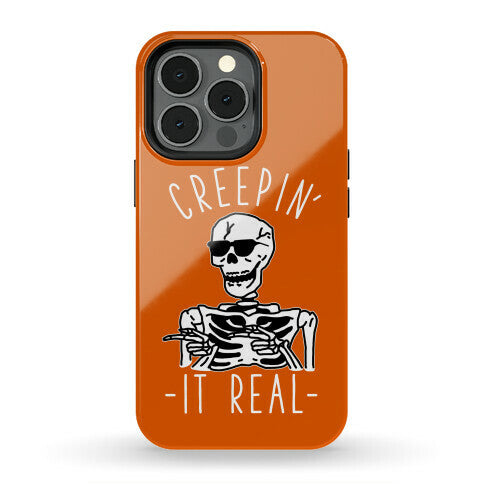 Creepin' It Real Skeleton  Phone Case