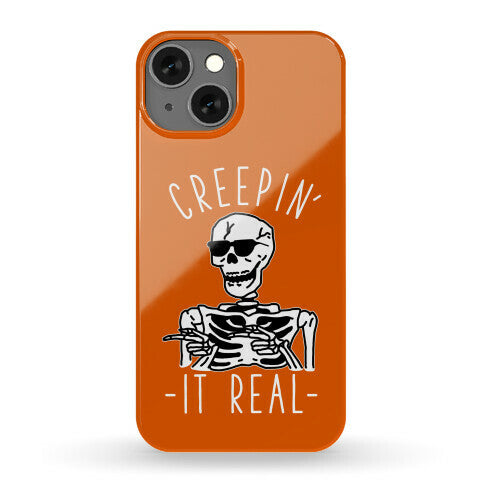 Creepin' It Real Skeleton  Phone Case