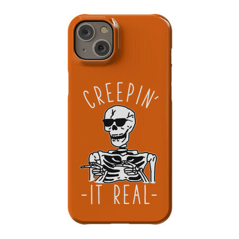 Creepin' It Real Skeleton  Phone Case