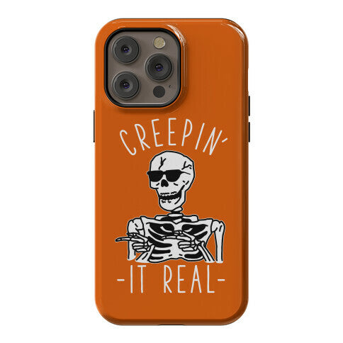 Creepin' It Real Skeleton  Phone Case