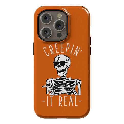 Creepin' It Real Skeleton  Phone Case