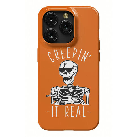 Creepin' It Real Skeleton  Phone Case