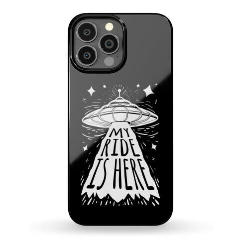 My ride Is Here Phone Case