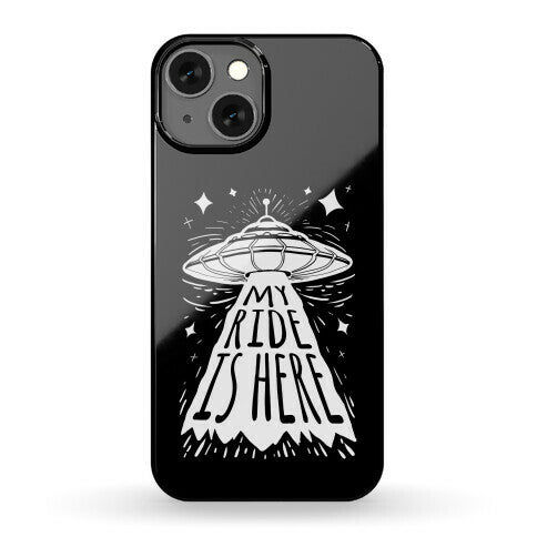 My ride Is Here Phone Case