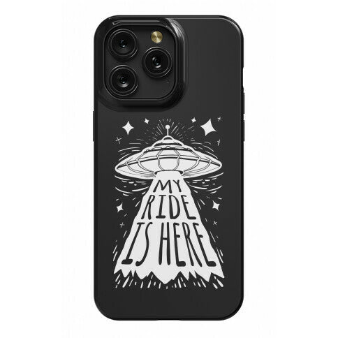 My ride Is Here Phone Case