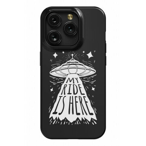 My ride Is Here Phone Case